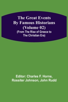 Image for The Great Events by Famous Historians (Volume 02) (From the Rise of Greece to the Christian Era)