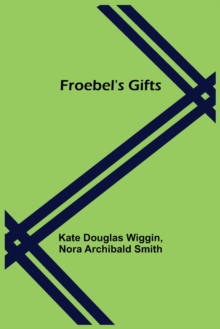Image for Froebel's Gifts