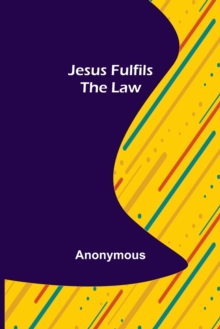 Image for Jesus Fulfils the Law