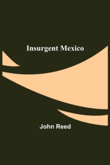 Image for Insurgent Mexico