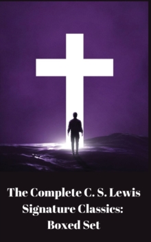 Image for The Complete C. S. Lewis Signature Classics : Boxed Set