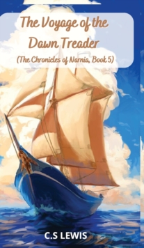 Image for The Voyage of the Dawn Treader (The Chronicles of Narnia, Book 5)