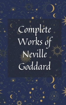 Image for Complete Works of Neville Goddard