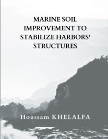 Image for Marine soil improvement To Stabilize Harbors' structures