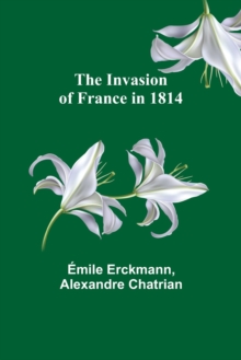 Image for The Invasion of France in 1814