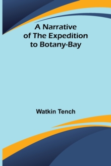 Image for A Narrative of the Expedition to Botany-Bay