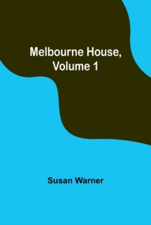 Image for Melbourne House, Volume 1