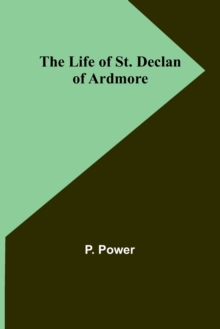 Image for The Life of St. Declan of Ardmore