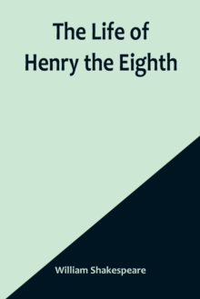 Image for The Life of Henry the Eighth