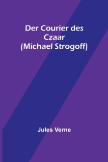 Image for Der Courier des Czaar (Michael Strogoff)