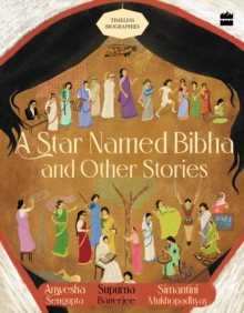 Image for A Star Named Bibha And Other Stories