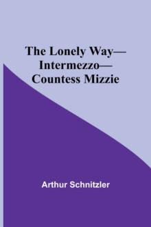Image for The Lonely Way-Intermezzo-Countess Mizzie