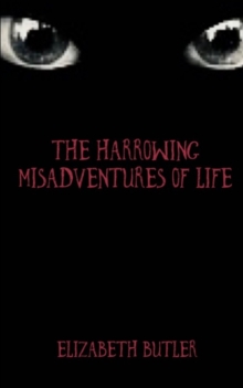 Image for The Harrowing Misadventures Of Life