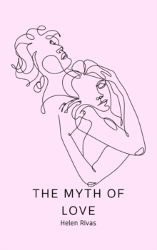Image for The Myth of Love