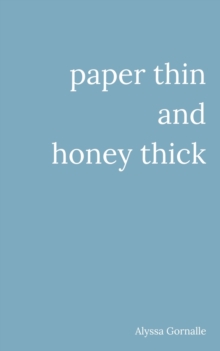 Image for paper thin and honey thick