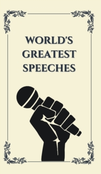 Image for World's Greatest Speeches (Deluxe Hardbound Edition)