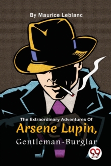Image for The Extraordinary Adventures of Ars?Ne Lupin, Gentleman-Burglar