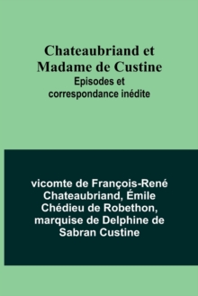 Image for Chateaubriand et Madame de Custine