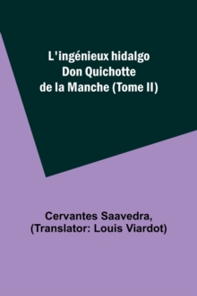 Image for L'ingenieux hidalgo Don Quichotte de la Manche (Tome II)