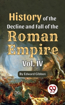 Image for History Of The Decline And Fall Of The Roman Empire Vol-4
