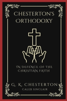 Image for Chesterton's Orthodoxy : In Defence of the Christian Faith (Grapevine Press)