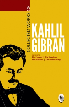 Image for Collected Works of Kahlil Gibran: Collectable Edition