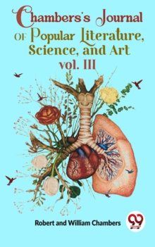 Image for Chambers'S Journal Of Popular Literature , Science, and Art vol. III