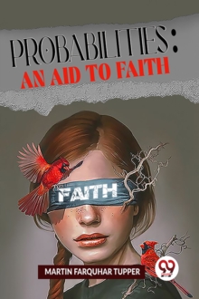 Probabilities: An Aid To Faith