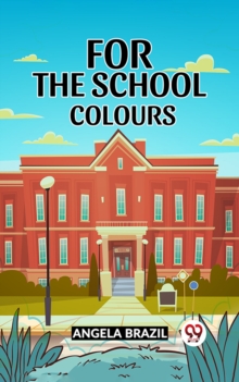 Image for For the School Colours