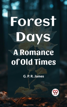 Image for Forest Days A Romance of Old Times