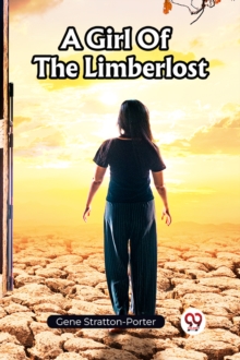 Girl Of The Limberlost (Edition2023)