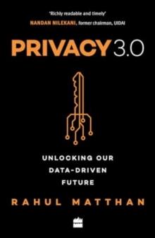 Privacy 3.0: Unlocking Our Data-Driven Future