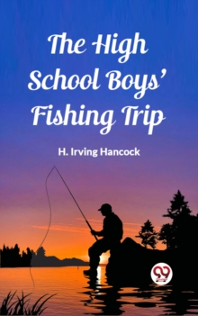 Image for The High School Boys' Fishing Trip