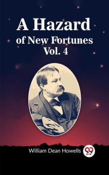 Image for A Hazard of New Fortunes Vol. 4