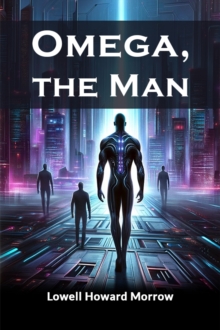 Omega, The Man
