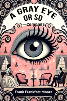 A Gray Eye Or So—Complete