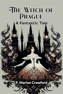 Witch of PragueA Fantastic Tale (Edition2024)