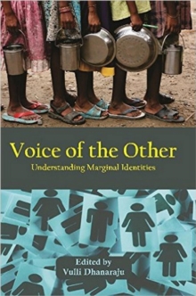 Image for Voice of the Other: Understanding Marginal Identities