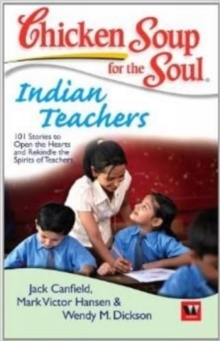Image for Chicken Soup for the Soul : Indian Teachers