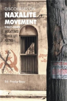 Image for Discourses on Naxalite Movement 1967-2009