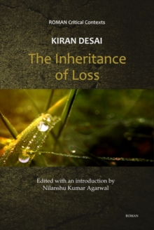 Kiran Desai's 'The Inheritance of Loss' (ROMAN Critical Context)
