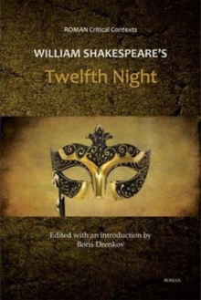 William Shakespeare's 'Twelfth Night' (ROMAN Critical Context)