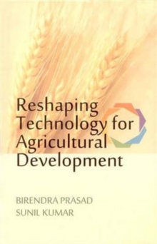 Reshaping Technology for Agricultural Development