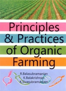 Principles & Practices of Organic Farming