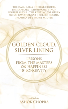 Image for Golden cloud, silver lining: lessons from the masters on happiness & longevity