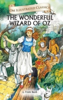Image for The Wonderful Wizard Oz-Om Illustrated Classics