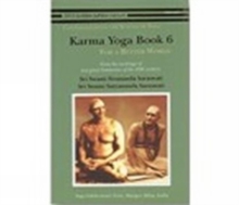 Image for Karma Yoga: Book 6 : For a Better World