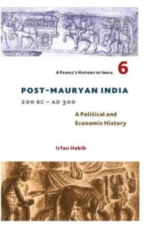 Image for A People's History of India 6 – Post Mauryan India, 200 BC – AD 300