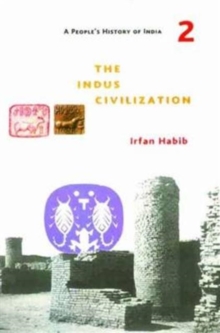Image for A People's History of India 2 – The Indus Civilization