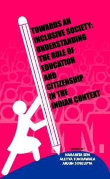 Towards an Inclusive Society: Understanding the Role of Education and Citizenship in the Indian Context